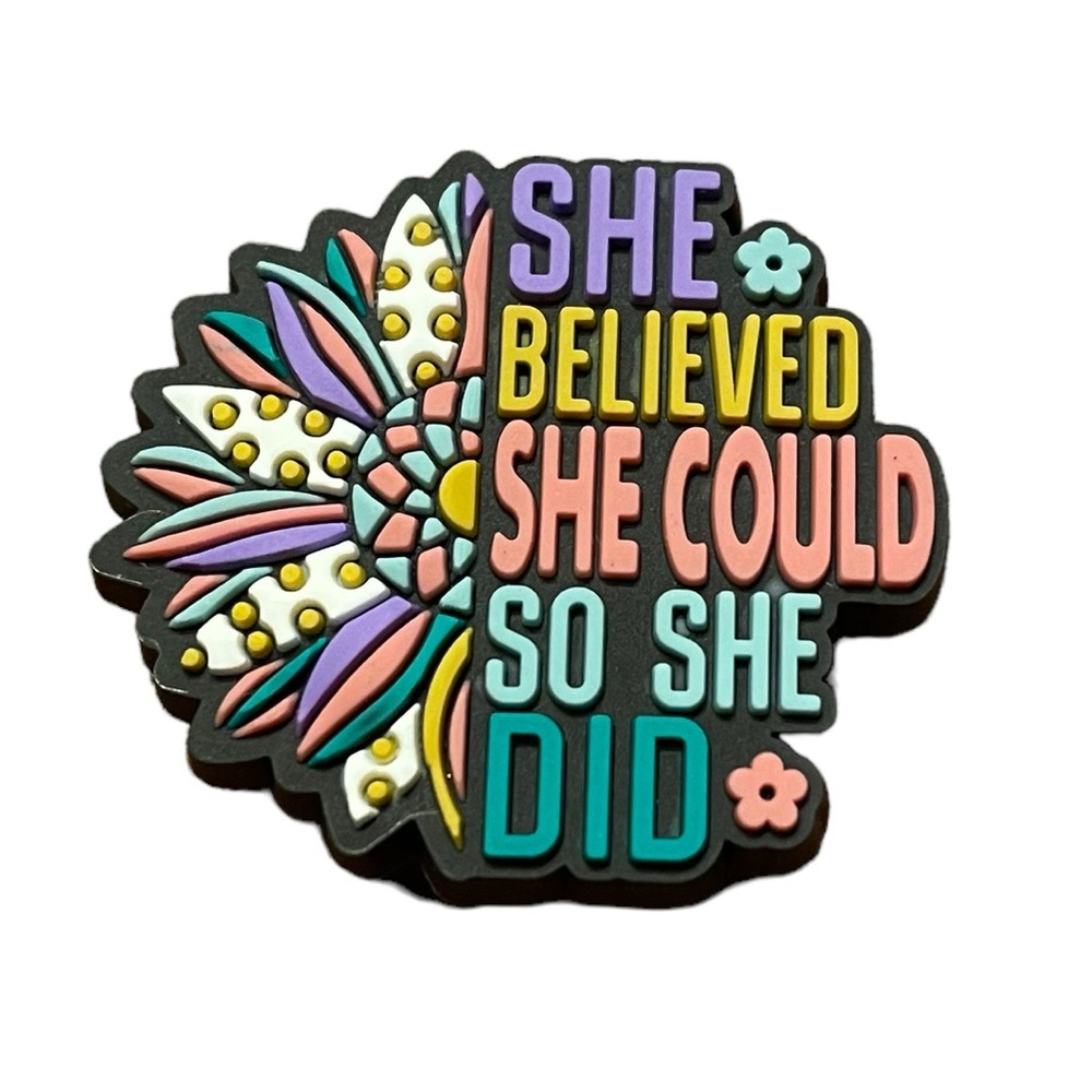 She Believed She Could So She Did Croc  Charm